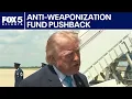 Anti-weaponization fund met with pushback FOX 5 News