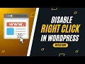 How to disable right click on WordPress website Content Protection