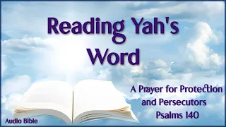 A Prayer for Protection and Persecutors Psalms 140