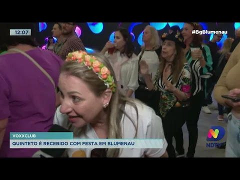 VoxxClub: quinteto é recebido com festa em Blumenau