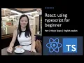 React using typescript for beginner part 2 basica type english explain