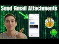 How To Send Mail In Gmail With Attachment On Android - Full Guide