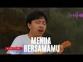 Download Lagu Menua bersamamu  |LAGU ROMANTIS 