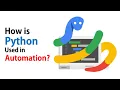 How is Python used in automation Explained in Hindi