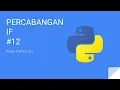 Kelas Python 3 - Percabangan IF