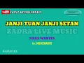 KARAOKE JANJI TUAN JANJI SETAN