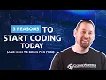 3 REASONS TO START CODING TODAY AND HOW TO BEGIN FOR FREE