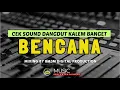 Download Lagu CEK SOUND DANGDUT KALEM VIRAL 2025 🔥 BENCANA – Mandaa Pro Music | SUARA BENING MERINDING!!