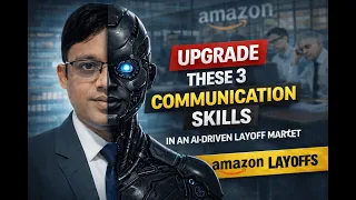 Amazon Layoffs EXPOSE 3 Communication Skills You Need NOW