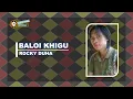 Download Lagu Baloi Khigu | Rocky Duha | Lirik Lagu Nias