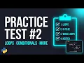 Python Practice Test Variables Conditionals Loops Ep 1 3 Review