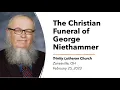 Trinity Livestream The Christian Funeral of George Niethammer