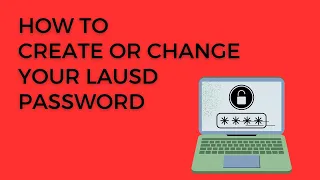 How to Activate your LAUSD to Change Your LAUSD Password