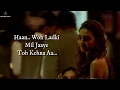 Download Lagu Woh Ladki (LYRICS) - AndhaDhun | Arijit Singh | Ayushmann Khurrana | Radhika | Amit Trivedi