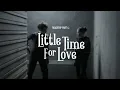 Download Lagu Ardhito Pramono - Little Time For Love (Official Music Video)