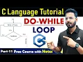 Do-While Loop in C Language C Language Tutorial By Rahul Chaudhary