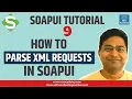 SoapUI Tutorial - XmlHolder Parsing XML Requests