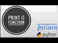 pyBasics 02 print function pyGuru python