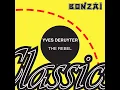 The Rebel (Original Remastered Mix) - Yves Deruyter