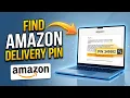 How To Find Your Amazon Delivery Pin - Easy