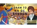 Download Lagu DAAM TO NA DE SAKOON - BHAI SADHU SINGH || PUNJABI DEVOTIONAL || AUDIO JUKEBOX ||