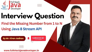 Find the Missing Number from 1 to N Using Java 8 Stream API Learn with Mr Kiran Jadhav