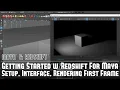 Redshift Getting Started - Setup Interface and Rendering Your First Frame