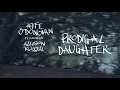 Prodigal Daughter - Aoife O'Donovan & Allison Russell