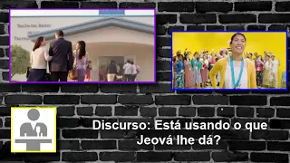 Video 2206 - Discurso:  Está usando o que Jeová lhe dá?