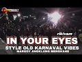 Download Lagu DJ IN YOUR EYES STYLE OLD ANGKLUNG VIBES MENGKANE RIKIVAM 69PROJECT