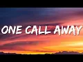 Lagu Charlie Puth - One Call Away (Lyrics)