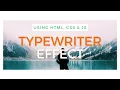 Typewriter Effect Using HTML CSS JS Tutorial For Beginners