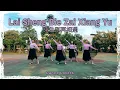 Lagu Lai Sheng Bie Zai Xiang Yu (來生別再相遇) Line Dance by 💃 Dance Lovers 💕 