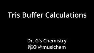 Tris Buffer Calculations