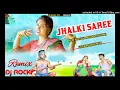 Download Lagu Jhalki Saree | New Purulia Romantic song | Garba Dance Remix | Dj Rocky Nh.