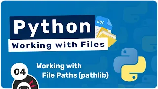 Working with Files in Python - Working with Paths