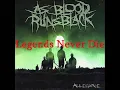 As Blood Runs Black - Legends Never Die