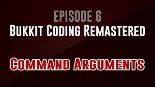 6 Command Arguments - Bukkit Coding Remastered