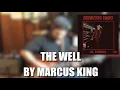 THE WELL - MARCUS KING | FREE TAB GIVEAWAY | GUITAR COVER