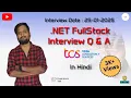 My NET Full Stack Developer Interview Experience at TCS January 25 2025