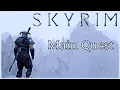 Skyrim - Longplay Main Quest Full Game Walkthrough No Commentary 4k