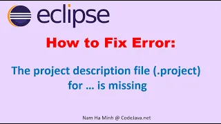 Eclipse How to Fix Error the project description file project for is missing