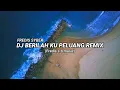 Download Lagu DJ BERILAH KU PELUANG REMIX‼️ FREDIS SYBER