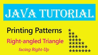 Java Tutorials Printing Right-angled Triangle right up