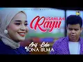 Download Lagu Lagu Minang Yona Irma ft Arif LIDA - Usahlah Rayu (Official Music Video)