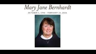 Mary Jane Bernhardt Service
