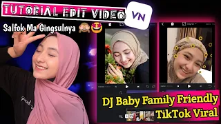 Download TUTORIAL EDIT VIDEO VN - DJ BABY FAMILY FRIENDLY JEDAG JEDUG ZOOM KEREN - TIKTOK VIRAL MP3