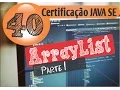 40 - Certificacao Java ArrayList