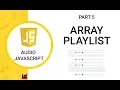 Pemrograman JavaScript - PLAYLIST menggunakan ARRAY