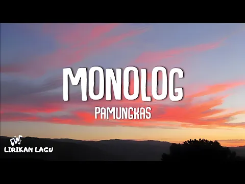 Download MP3 Pamungkas - Monolog (Lirik Lagu)